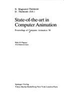 Cover of: State-of-the-art in computer animation: proceedings of Computer Animation '89