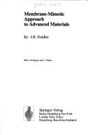 Membrane-Mimetic Approach To Advanced Materials Janos H. Fendler