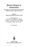 Cover of: Recent advances in aeroacoustics: proceedings of an international symposium held at Stanford University, August 22-26, 1983