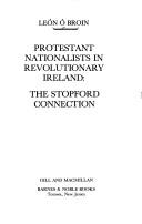 Cover of: Protestant nationalists in revolutionary Ireland