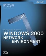 Managing a Microsoft Windows 2000 network environment, exam 70-218