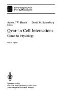Cover of: Ovarian cell interactions: genes to physiology