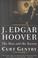 Cover of: J Edgar Hoover