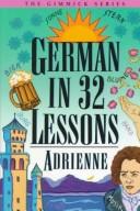 Cover of: German in 32 Lessons (Gimmick Series)