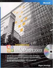 Introducing Microsoft Office InfoPath 2003 by Roger Jennings