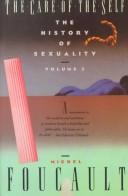 Cover of: CARE OF SELF V3 (History of Sexuality, Vol 3) by Michel Foucault