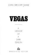 Cover of: Vegas: a memoir of a dark season.