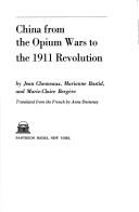 Cover of: China from the Opium Wars to the 1911 Revolution
