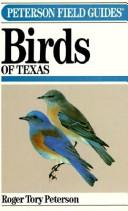 Cover of: A Field Guide to the Birds of Texas and Adjacent States (Peterson Field Guide Series)