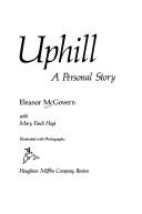 Cover of: Uphill: a personal story