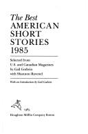 Cover of: The Best American Short Stories 1985: Selected from U.S. and Canadian Magazines (Best American Short Stories)