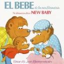 Cover of: El bebé de los Osos Berenstain =: The Berenstain Bears' new baby