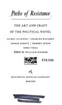 Cover of: Paths of Resistance: The Art and Craft of the Political Novel (The Writer's Craft)