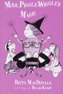 Cover of: Mrs. Piggle-Wiggle's Magic (Mrs. Piggle-Wiggle #2)