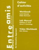 Cover of: Entre Amis: An Interactive Approach : Cahier D'Activities