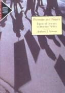 Pressure and power : organized interests in American politics