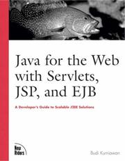 Java for the Web with Servlets, JSP, and EJB by Kurniawan, Budi.