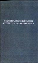 Cover of: Augustin, die christliche Antike und das Mittelalter by Ernst Troeltsch