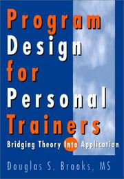 Cover of: Program design for personal trainers: bridging theory into application