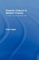 Popular culture in modern France : a study of cultural discourse