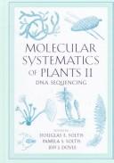 Cover of: Molecular systematics of plants II: DNA sequencing
