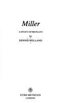 Cover of: Miller: a study of his plays