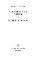Alphabetical order ; and, Donkeys' years