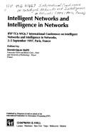 Intelligent networks and intelligence in networks : IFIH TC6 WG6.7 International Conference on Intelligent Networks and Intelligence in Networks, 2-5 September 1997, Paris, France