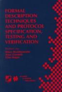 Formal description techniques and protocol specification, testing and verification : FORTE XI/PSTV XVIII'98 : IFIP TC6 WG6.1 Joint International Conference on Formal Description Techniques for Distrib