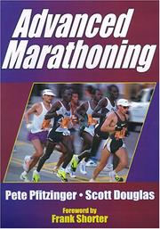 Advanced marathoning by Pete Pfitzinger