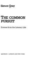 The common pursuit : scenes from literary life