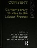 Skill, and consent : contemporary studies in the labour process