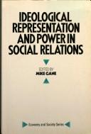 Ideological representation and power in social relations : literary and social theory