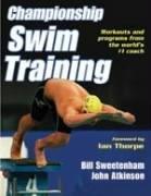 Cover of: Championship Swim Training by Bill Sweetenham, John Atkinson