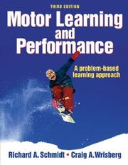 Cover of: Motor learning and performance by Richard A. Schmidt
