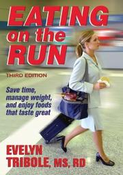 Cover of: Eating on the Run by Evelyn Tribole