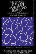 Cover of: The Single European market and beyond: a study of the wider implications of the Single European Act