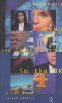 Cover of: News and Journalism in the Uk: A Textbook (Communication and Society)