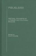 Cover of: Folklore: Critical Concepts In Literary And Cultural Studies (Critical Concepts in Literary and Cultural Studies)