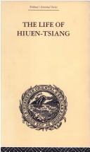 Cover of: The Life of Hiuen-Tsiang by Samuel Beal