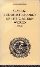 Cover of: Si-Yu-Ki: Buddhist Records of the Western World by Samuel Beal