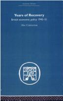 Cover of: Years of Recovery: British Economic Policy 1945-51 (Economic History)