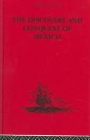 The discovery and conquest of Mexico, 1517-1521