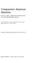 Cover of: Comparative American identities: race, sex, and nationality in the modern text