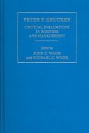 Peter F. Drucker : critical evaluations in business and management