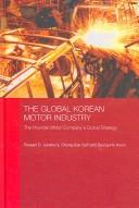 The global Korean motor industry : the Hyundai Motor Company's global strategy