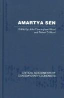 Cover of: Amartya Sen: Critical Assessments of Contemporary Economists