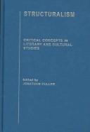 Cover of: Structuralism: critical concepts in literary and cultural studies