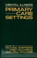 Mental illness in primary care settings
