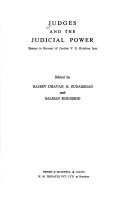 Cover of: Judges and the judicial power: essays in honour of Justice V.R. Krishna Iyer
